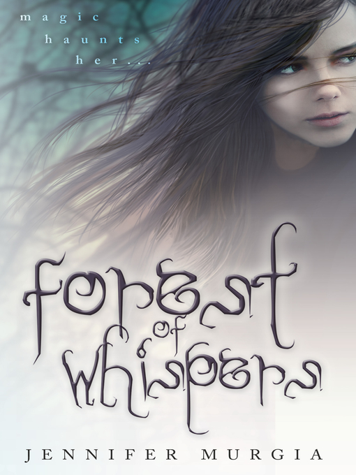Title details for Forest of Whispers by Jennifer Murgia - Available